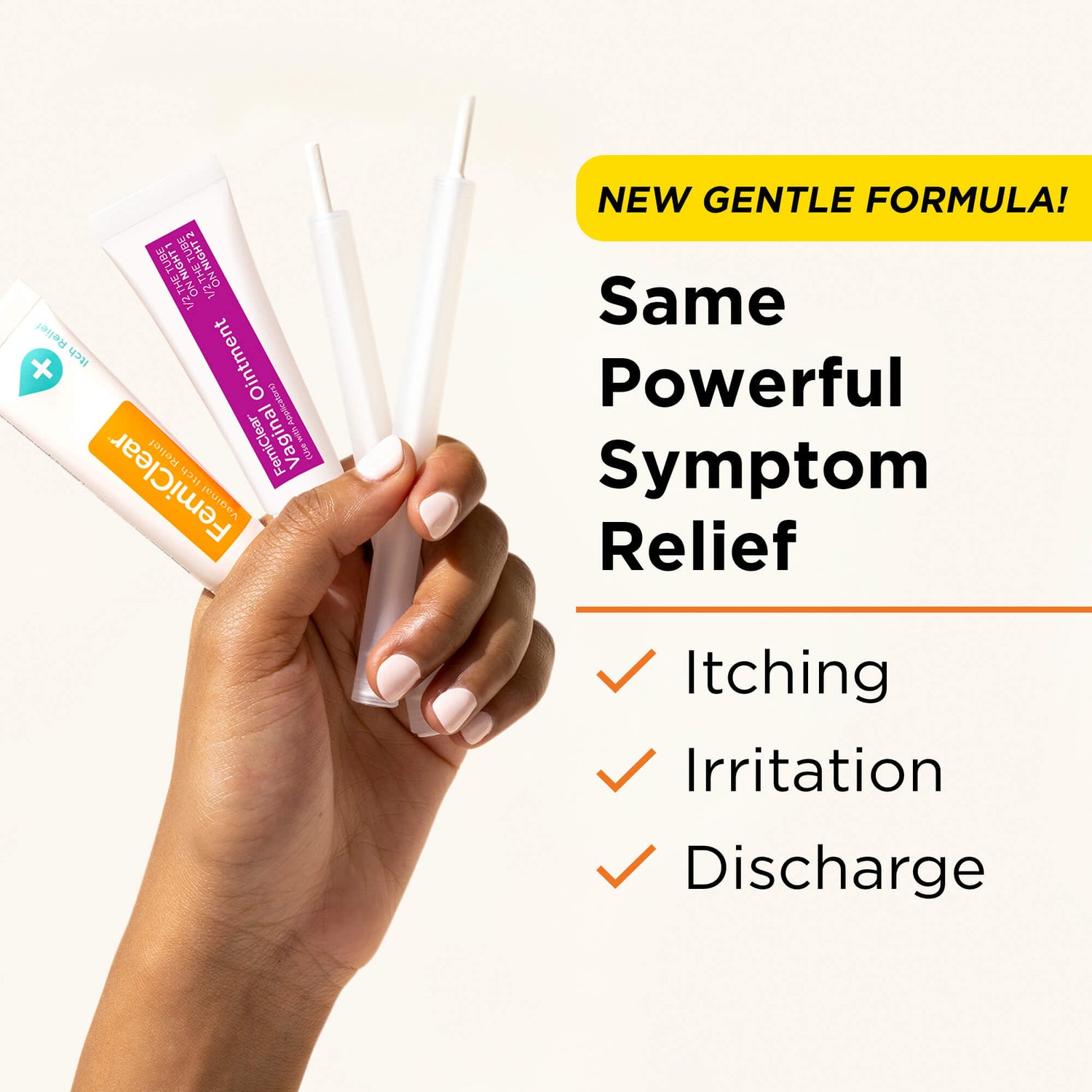 New Gentle Formula! Same powerful symptom relief. Relieves itching, irritation, and discharge